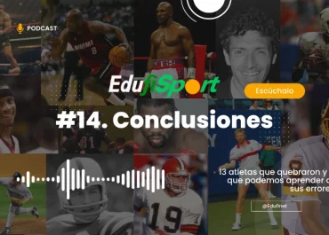 #14 Conclusiones. 13 atletas que quebraron y lo que podemos aprender de sus errores
